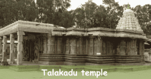 Talakadu Temple
