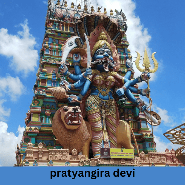 Mother pratyangira devi