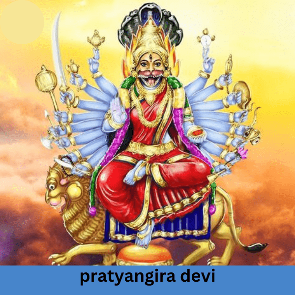 Mother pratyangira devi